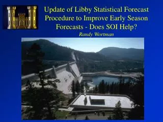 Current Libby Forecast Model