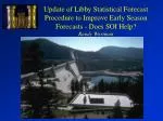 Current Libby Forecast Model - slide 1
