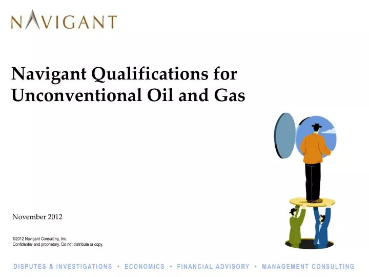 navigant qualifications for unconventional oil and gas