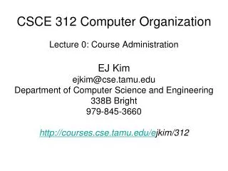 CSCE 312 Computer Organization