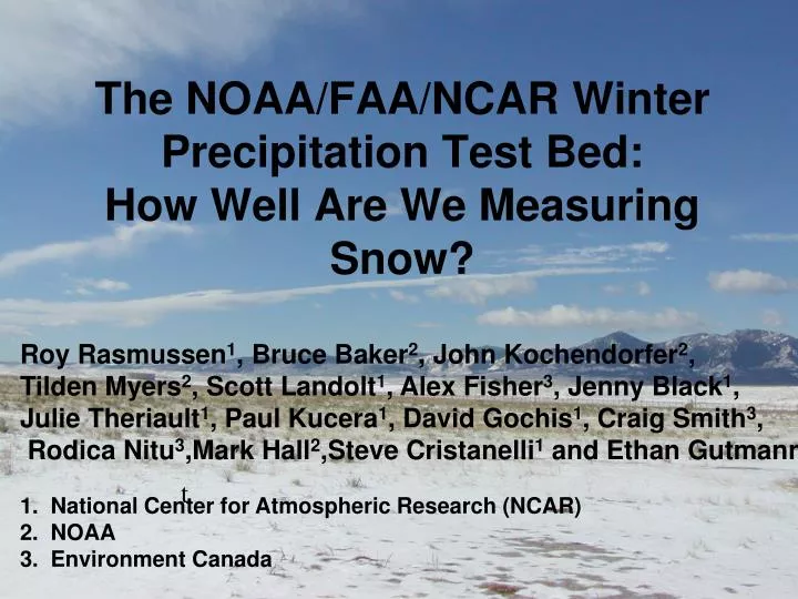 the noaa faa ncar winter precipitation test bed how well are we measuring snow