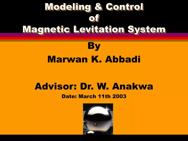modeling control of magnetic levitation system