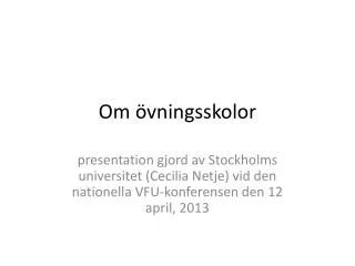 om vningsskolor