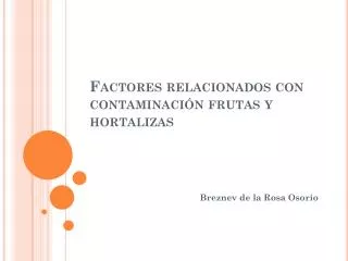 factores relacionados con contaminaci n frutas y hortalizas