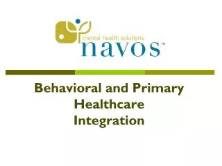 Behavioral and Primary Healthcare Integration