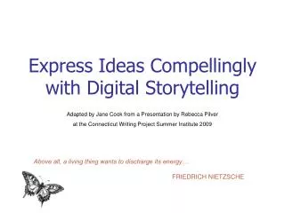 Express Ideas Compellingly with Digital Storytelling