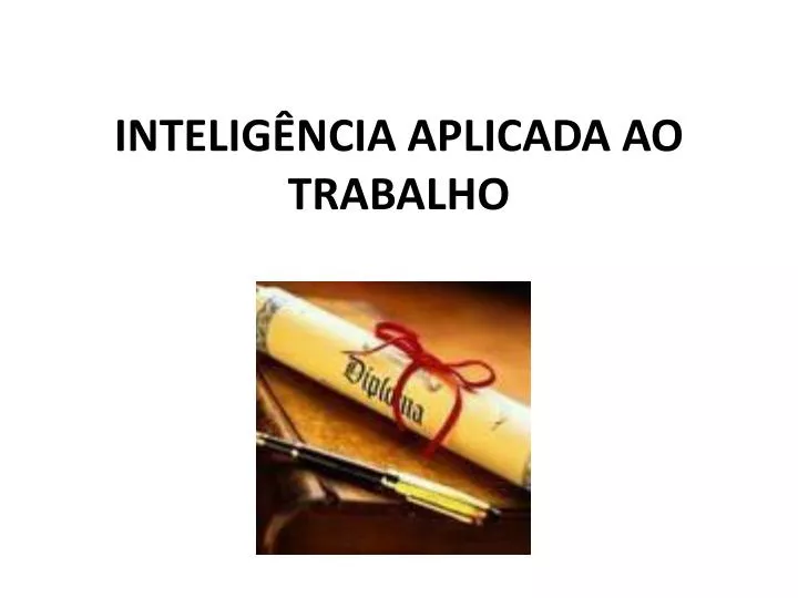 intelig ncia aplicada ao trabalho