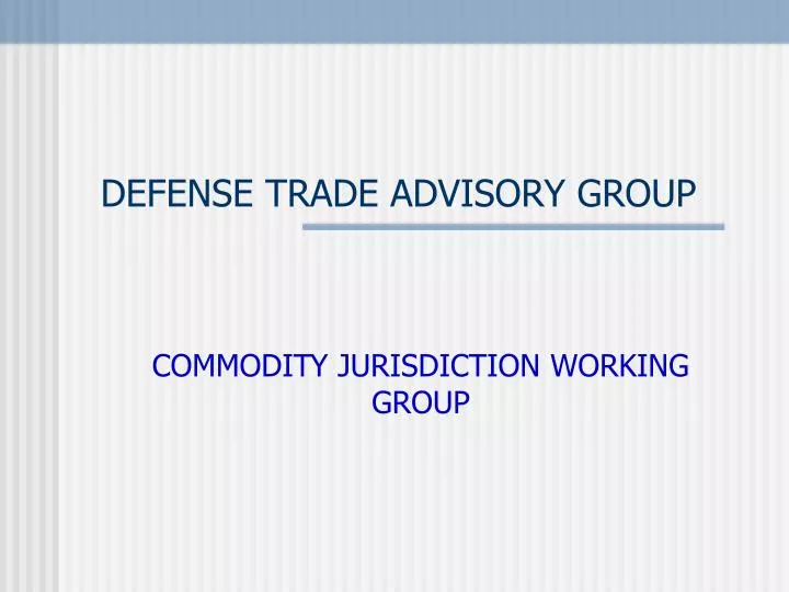 defense trade advisory group