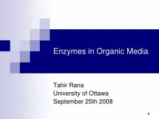 Enzymes in Organic Media