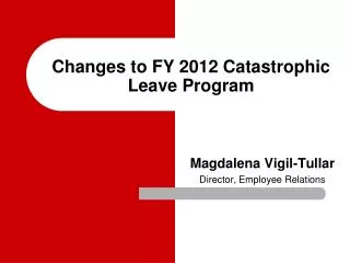 Changes to FY 2012 Catastrophic Leave Program