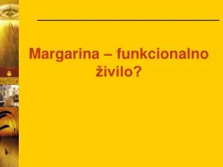 margarina funkcionalno ivilo
