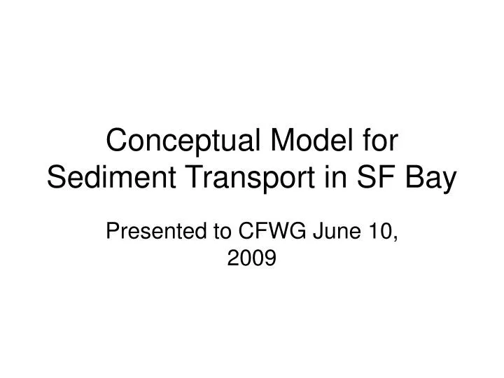 conceptual model for sediment transport in sf bay