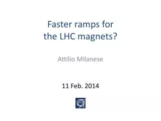 Faster ramps for the LHC magnets?