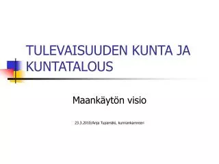 tulevaisuuden kunta ja kuntatalous