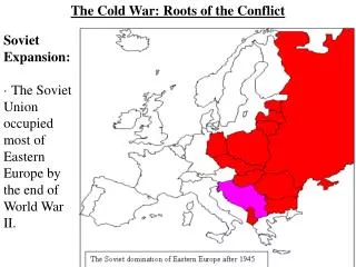 The Cold War: Roots of the Conflict