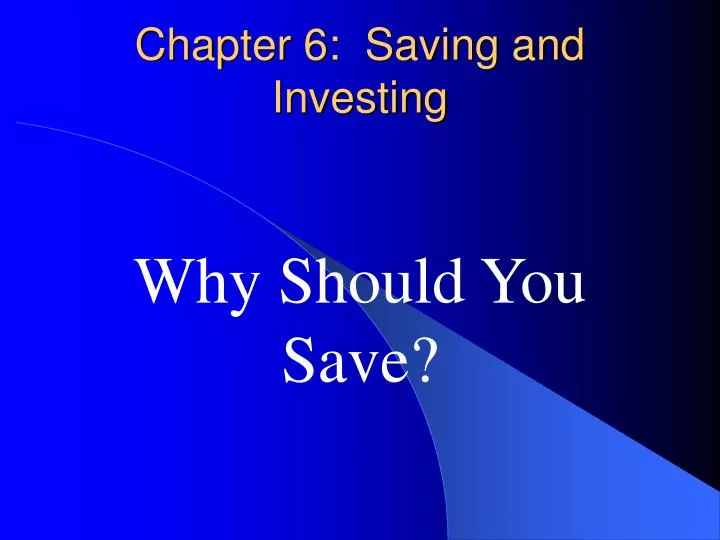 chapter 6 saving and investing
