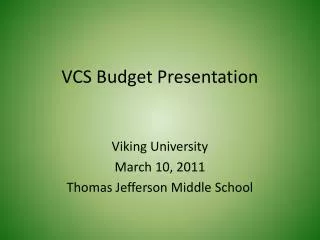 VCS Budget Presentation