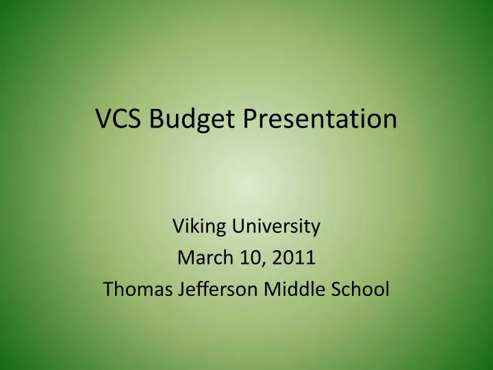 vcs budget presentation