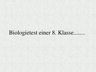 biologietest einer 8 klasse