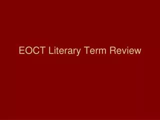 EOCT Literary Term Review