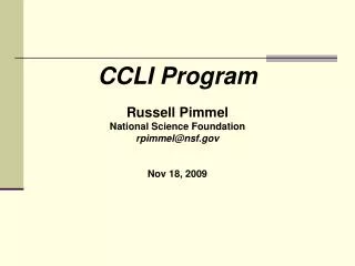 CCLI Program Russell Pimmel National Science Foundation rpimmel@nsf Nov 18, 2009