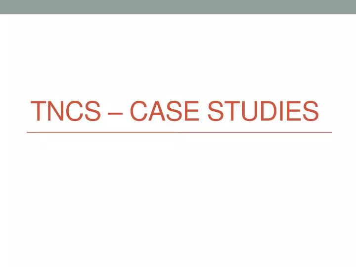 tncs case studies