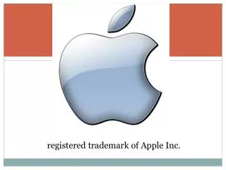 registered trademark of Apple Inc.