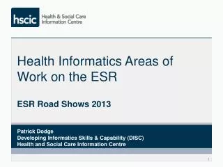 Health Informatics Areas of Work on the ESR
