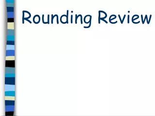 Rounding Review