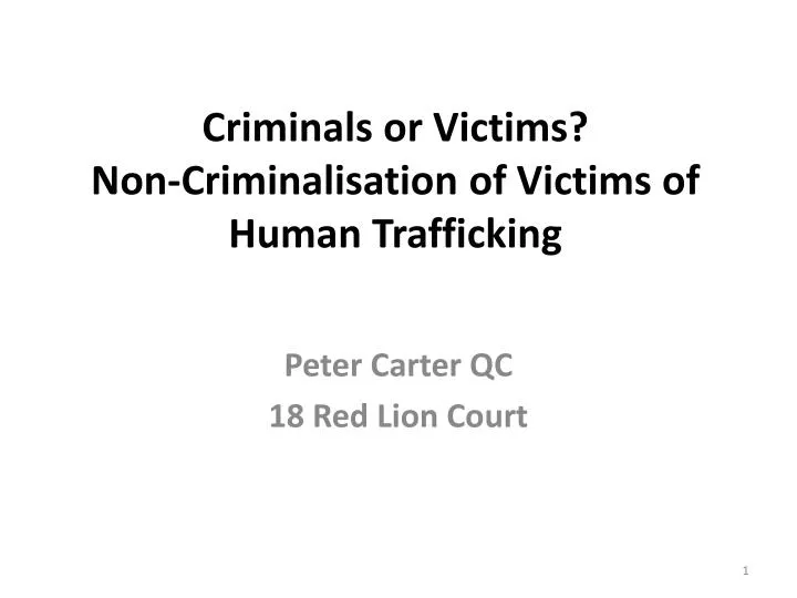 criminals or victims non criminalisation of victims of human trafficking