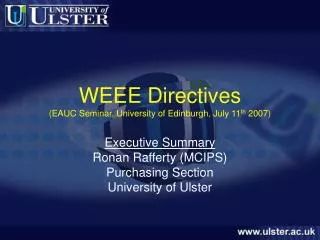 WEEE Directives (EAUC Seminar, University of Edinburgh, July 11 th 2007)