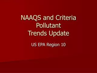 NAAQS and Criteria Pollutant Trends Update