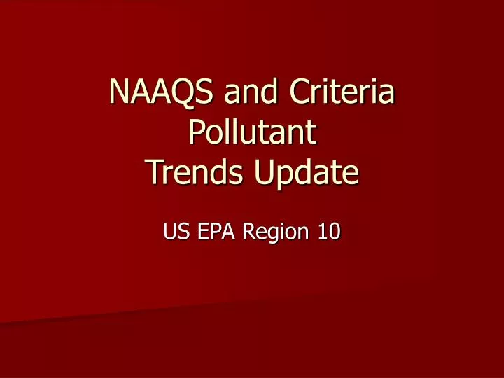 naaqs and criteria pollutant trends update