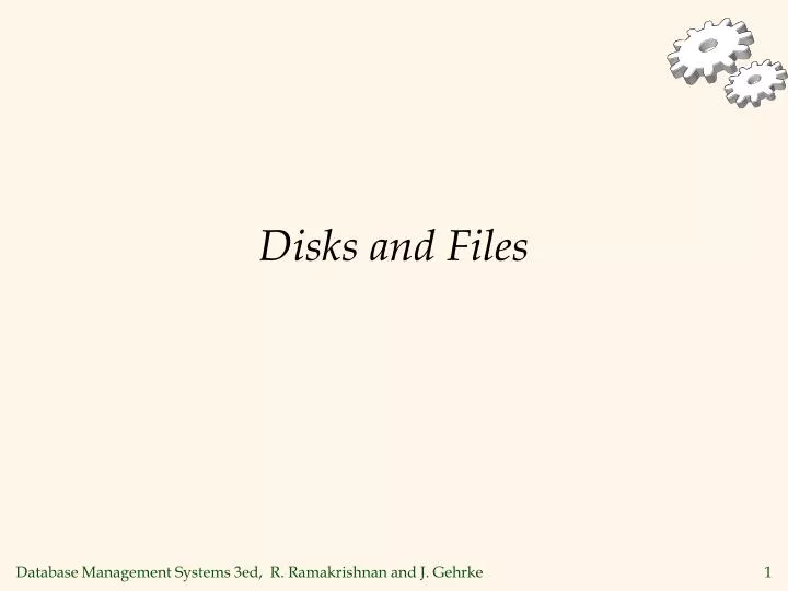 disks and files
