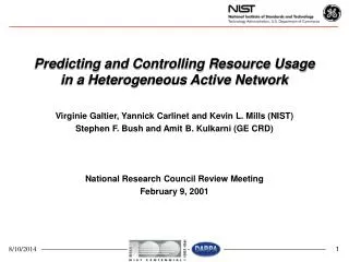 Predicting and Controlling Resource Usage in a Heterogeneous Active Network