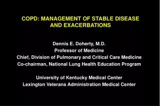 COPD: MANAGEMENT OF STABLE DISEASE AND EXACERBATIONS