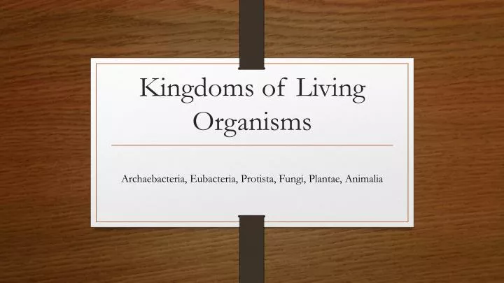 kingdoms of living organisms