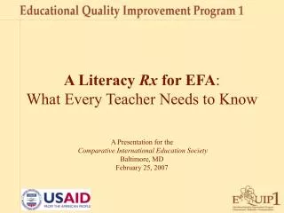 A Literacy Rx for EFA : What Every Teacher Needs to Know