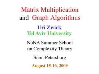 Matrix Multiplication and Graph Algorithms