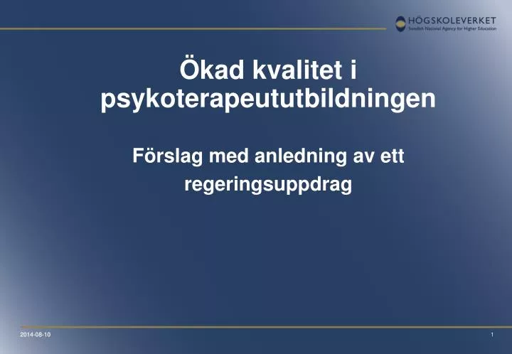 kad kvalitet i psykoterapeututbildningen f rslag med anledning av ett regeringsuppdrag