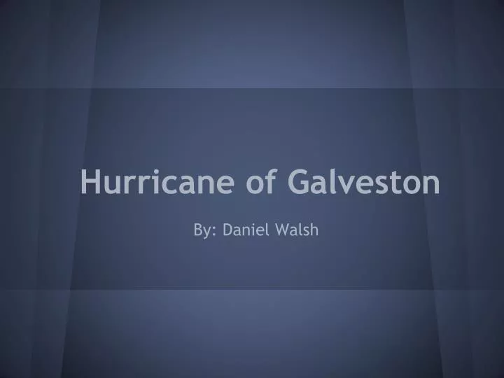 hurricane of galveston