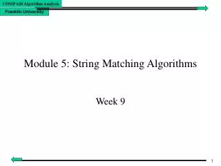 Module 5: String Matching Algorithms