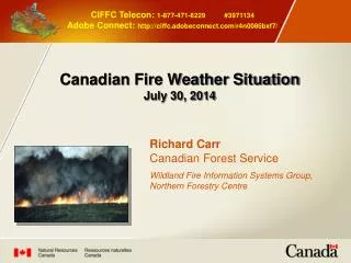 Canadian Fire Weather Situation July 30, 2014