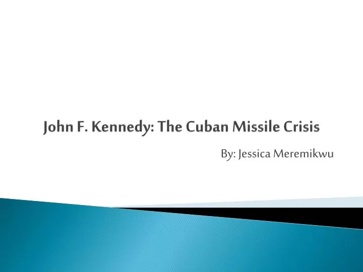 john f kennedy the cuban missile crisis