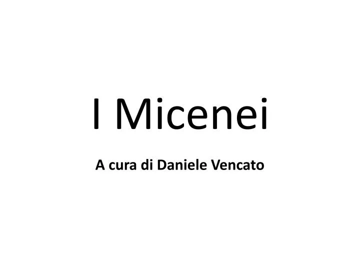 i micenei