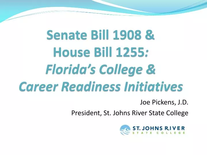 senate bill 1908 house bill 1255 florida s college career readiness initiatives