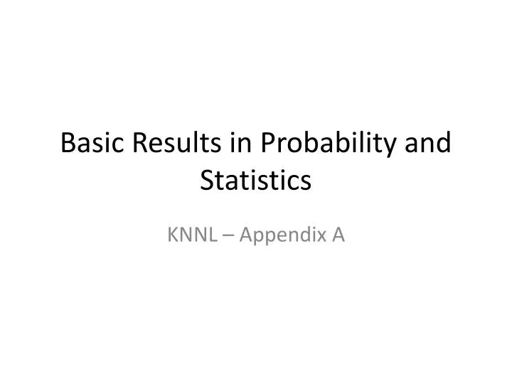 basic results in probability and statistics