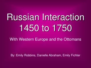 Russian Interaction 1450 to 1750