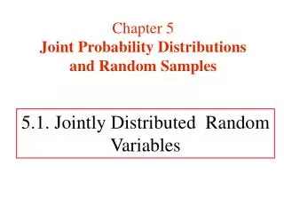 5.1. Jointly Distributed Random Variables