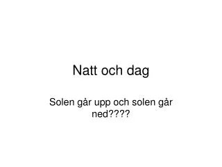 natt och dag